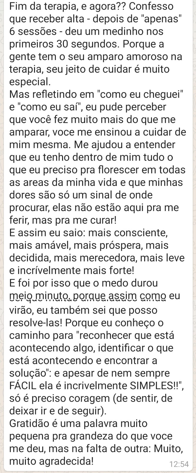 Depoimento: Alta após apenas 6 sessões com autonomia